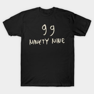 Hand Drawn Letter Number 99 Ninety Nine T-Shirt